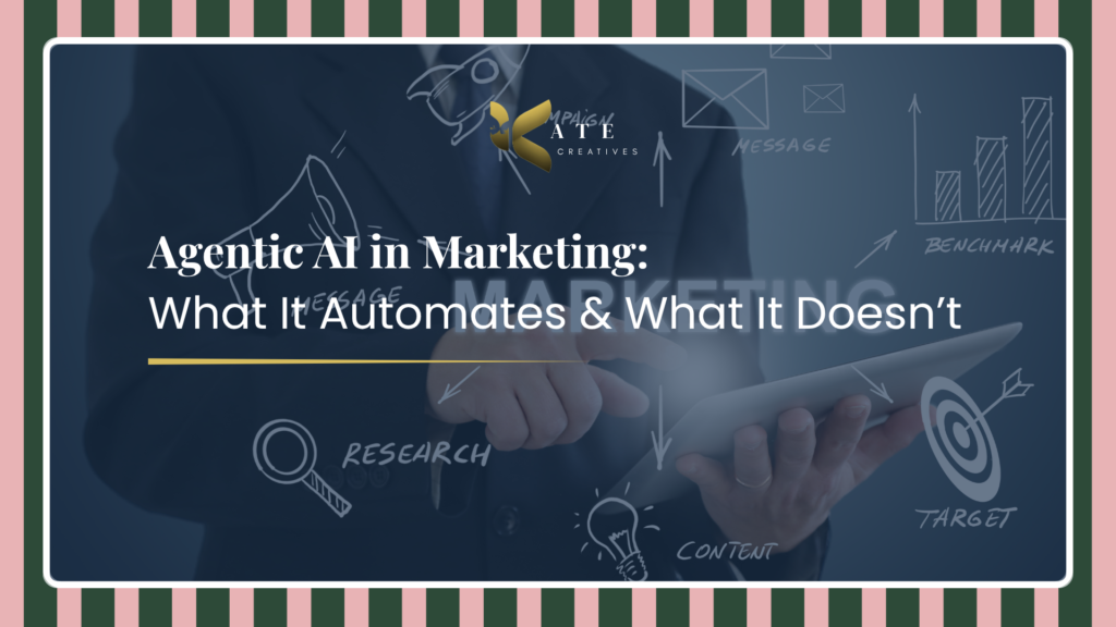 Agentic AI in Marketing: What It Automates & What It Doesn’t