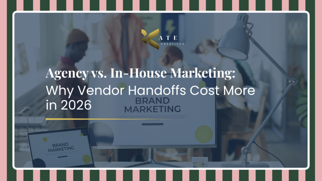 Agency vs. In-House Marketing: Why Vendor Handoffs Cost More in 2026